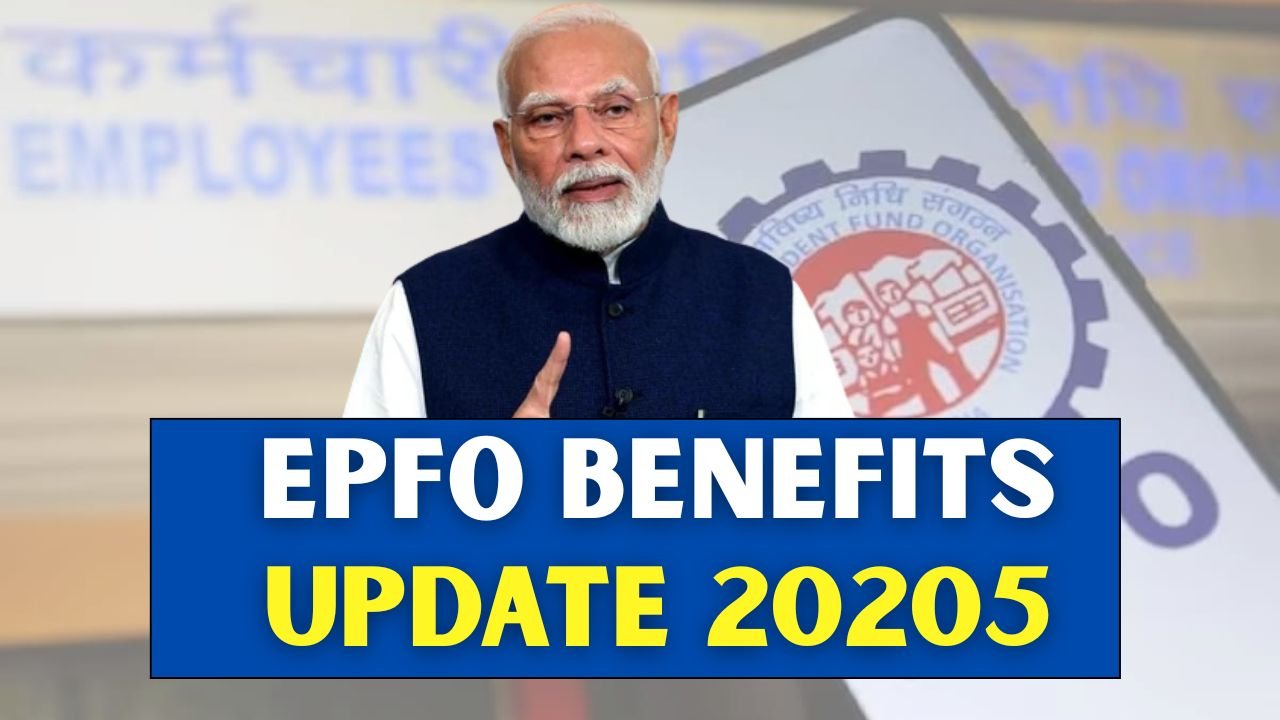 EPFO Benefits Update 20205